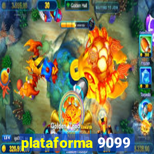 plataforma 9099